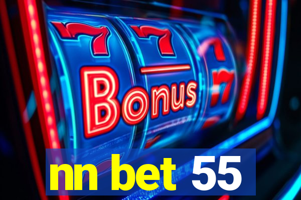 nn bet 55